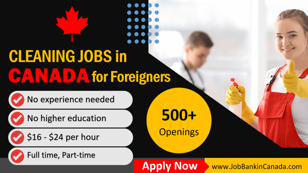 Cleaning Jobs in Canada for Foreigners with LMIA, Salary and Visa Sponsorship Details
